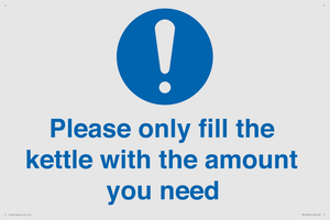 Please only fill the kettle with the amount you need